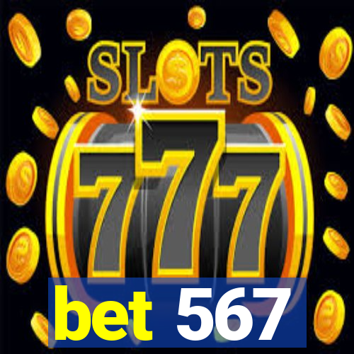 bet 567